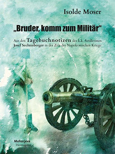 Buch Isolde Moser Bruder Tagebuch Soldat Napoleonische Kriege
